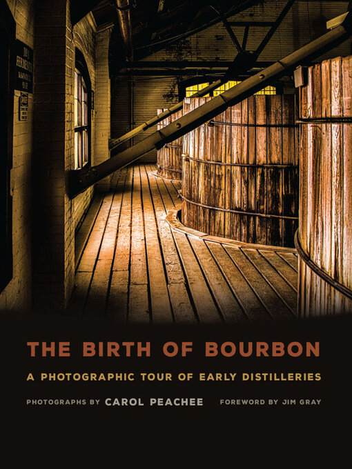 Title details for The Birth of Bourbon by Carol Peachee - Available